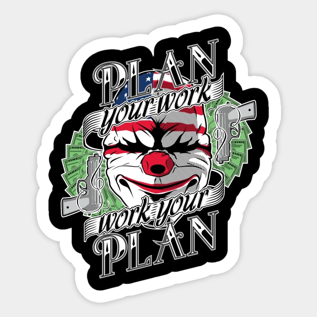 Plan your work, work your plan. Sticker by oeightfive